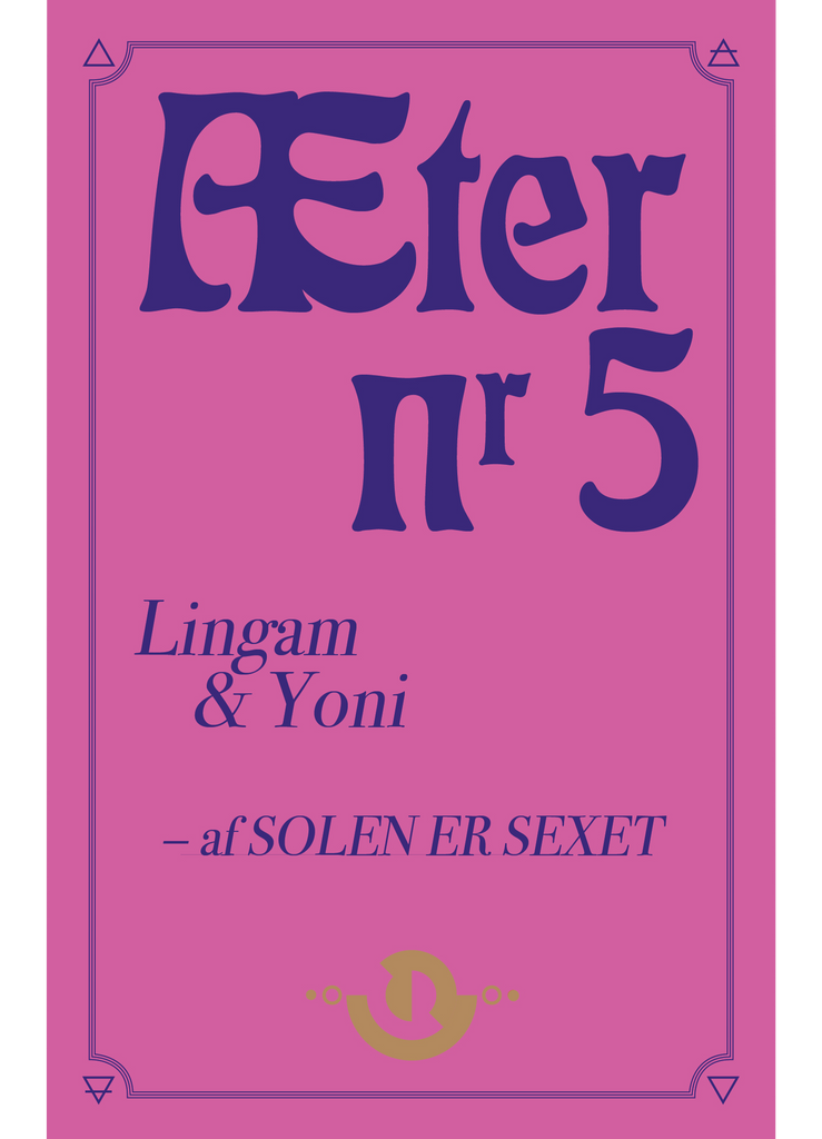 Æter nr. 5 – Lingam & Yoni