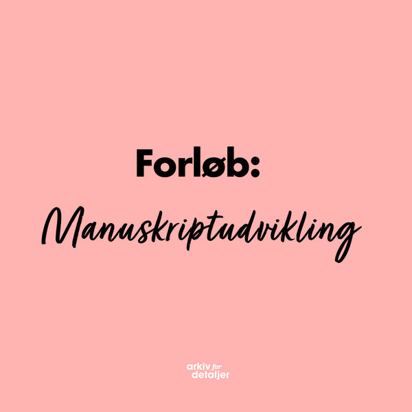 Manuskriptudvikling forår 2026
